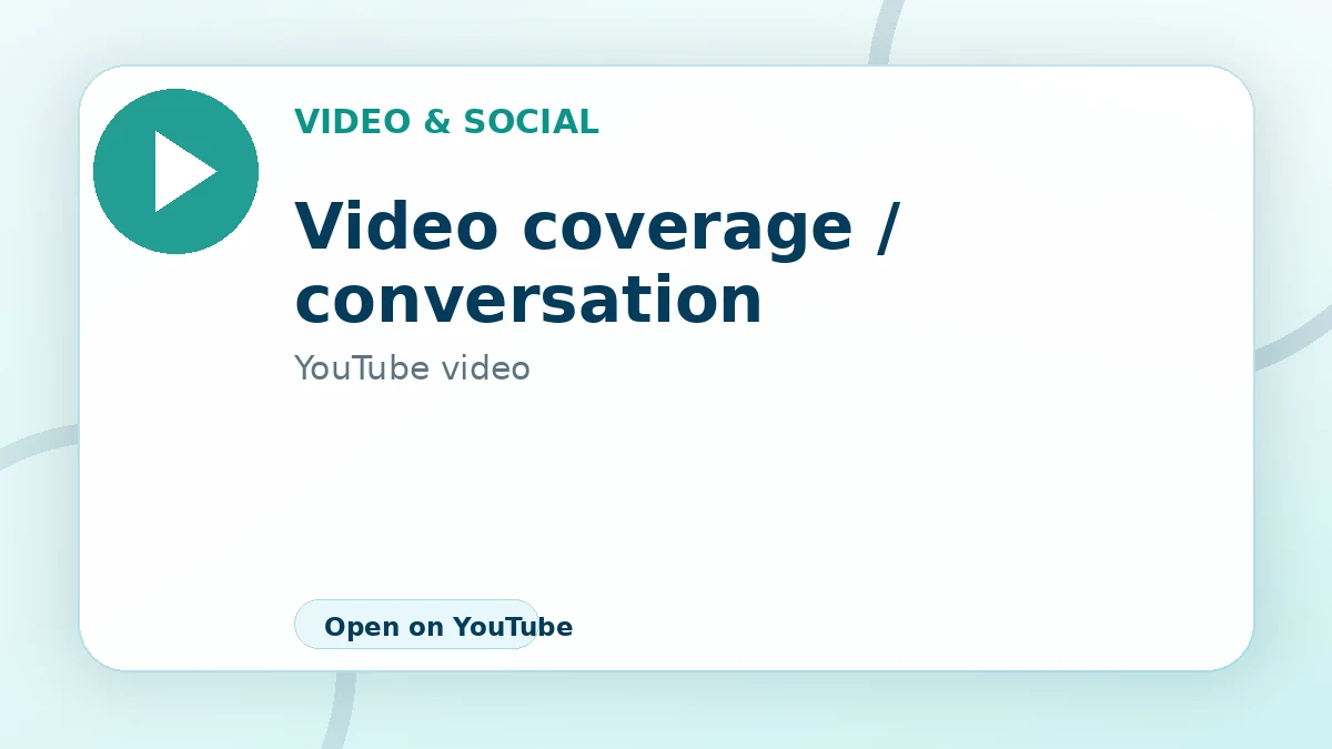 Video coverage / conversation